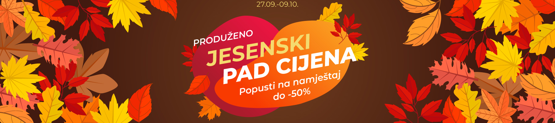 Produženo. Jesenski pad cijena. Popusti do -50%